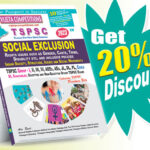TSPSC Social Exclusion: Rights issues such as Geneder Caste, Tribe, Disability etc., and Inclusive polices Indian Society, Structure, Issues and Social Movements (English Medium) Rs. 129